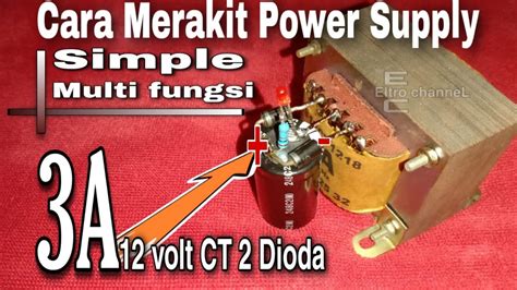 Belajar Membuat Power Supply 12v Mudah dan Efektif
